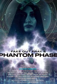 Fake Out Fray 2: Phantom Phase