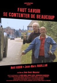 Faut savoir se contenter de beaucoup