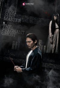 Feng Shui Master & The Pregnant Ghost