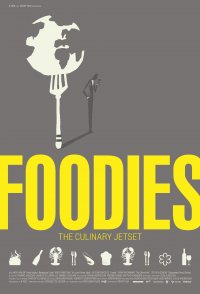 Foodies: The Culinary Jet Set