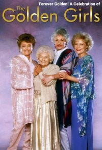 Forever Golden! A Celebration of the Golden Girls