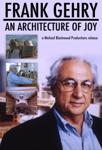 Frank Gehry: An Architecture of Joy