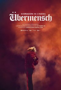 G-Dragon in Cinema: Übermensch