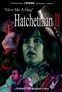 Give Me a Hug: Hatchetman 2