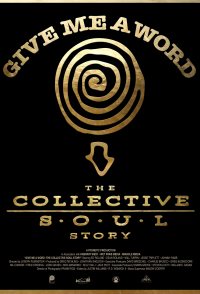 Give Me a Word: The Collective Soul Story