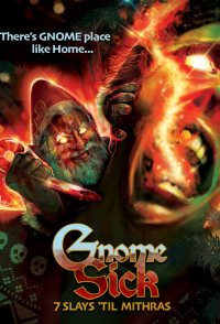 Gnome Sick: 7 Slays Til Mithras