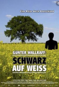 Günter Wallraff - Schwarz auf weiß