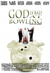 God Is Bad at Bowling