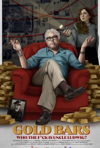 Gold Bars: Who the F*ck Is Uncle Ludwig?