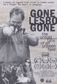 Gone Lesbo Gone: The Untold Tale of an Unseen Film!