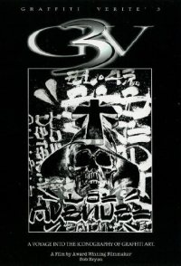 Graffiti Verité 3: A Voyage Into the Iconography of Graffiti Art
