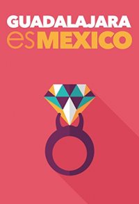 Guadalajara es México