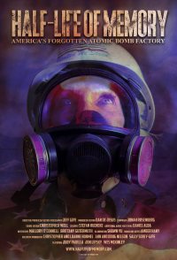 Half-Life of Memory: America's Forgotten Atomic Bomb Factory