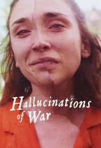 Hallucinations of War