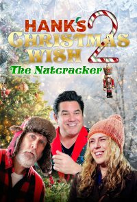 Hank's Christmas Wish 2: The Nutcracker