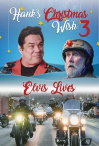 Hank's Christmas Wish 3: Elvis Lives