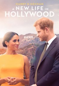 Harry & Meghan: A New Life in Hollywood