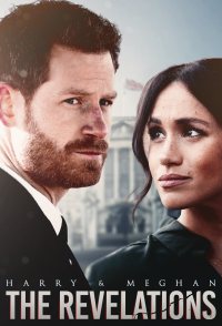 Harry & Meghan: The Revelations