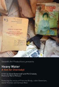 Heavy Water: A Film for Chernobyl