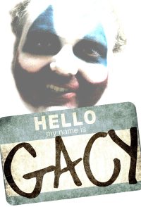 Hello My Name Is Gacy