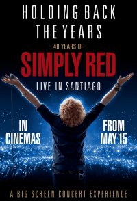 Holding Back the Years: 40 Years of Simply Red - Live in Sant...