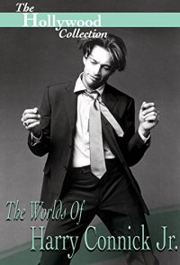 Hollywood Collection: The Worlds of Harry Connick Jr.