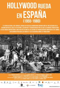 Hollywood rueda en España, 1955-1980