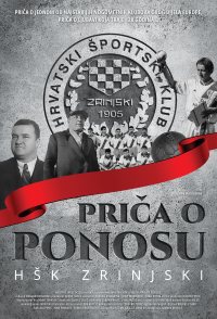 HSK Zrinjski - Prica o ponosu
