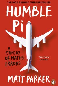 Humble Pi: A Comedy of Maths Errors