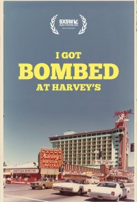 I Got Bombed at Harvey's