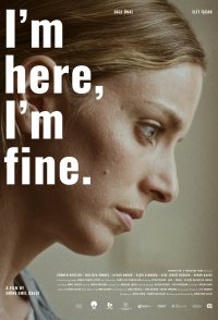 I'm Here, I'm Fine.