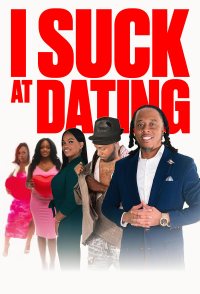I Suck at Dating