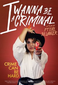 I Wanna be a Criminal