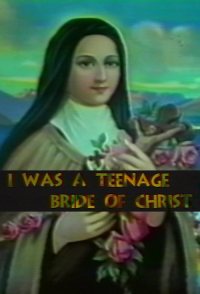 I Was a Teenage Bride of Christ