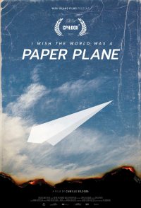 I Wish the World Was a Paper Plane