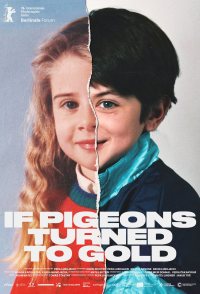 If Pigeons Turned to Gold