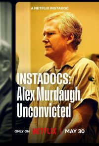 Instadocs: Alex Murdaugh, Unconvicted