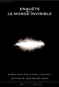 Investigation Into the Invisible World