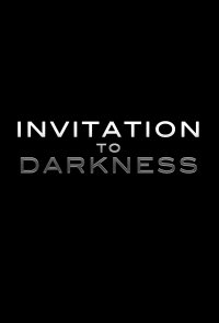 Invitation to Darkness