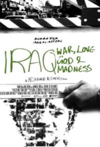 Iraq: War, Love, God & Madness