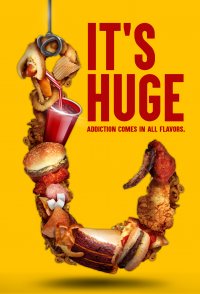 It's Huge: The Obesity Documentary