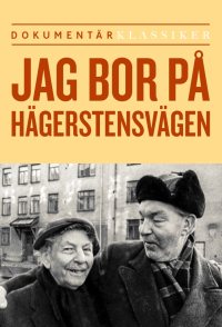 Jag bor på Hägerstensvägen... ...och på samma sida finns det ...
