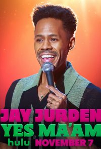 Jay Jurden: Yes Ma'am (2025) ratings - Rating Graph