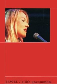 Jewel: A Life Uncommon