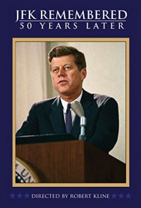 JFK Remembered: 50 Years Later