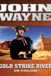 John Wayne: Gold Strike River