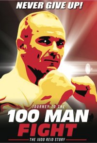 Journey to the 100 Man Fight: The Judd Reid Story