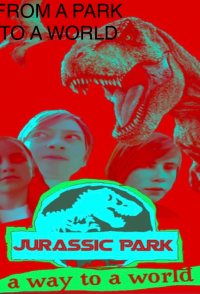 Jurassic Park: A Way to a World