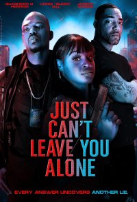 Just Can't Leave You Alone