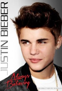 Justin Bieber: Always Believing